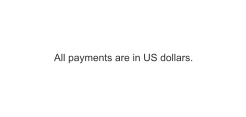 All payments are in US dollars.